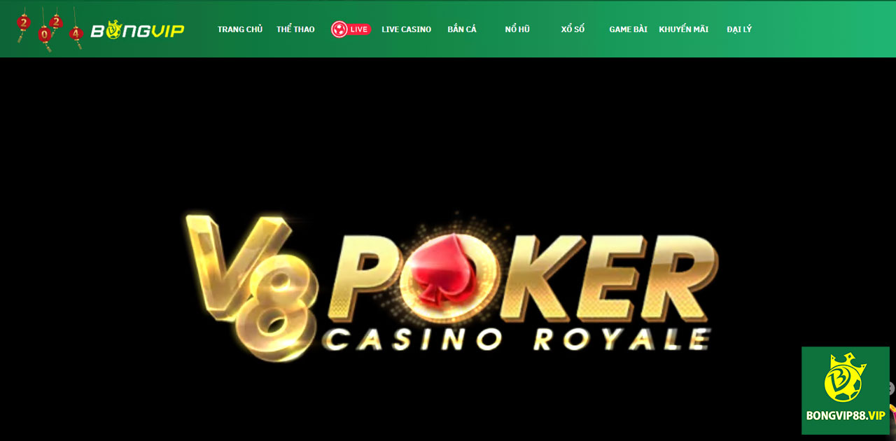 game bai v8 poker bongvip 1 - BONGVIP - BONGVIP88 - BONG VIP GAME BÀI V8 POKER BONGVIP - BONGVIP - BONG VIP - NHÀ CÁI BONGVIP - BÓNG VIP